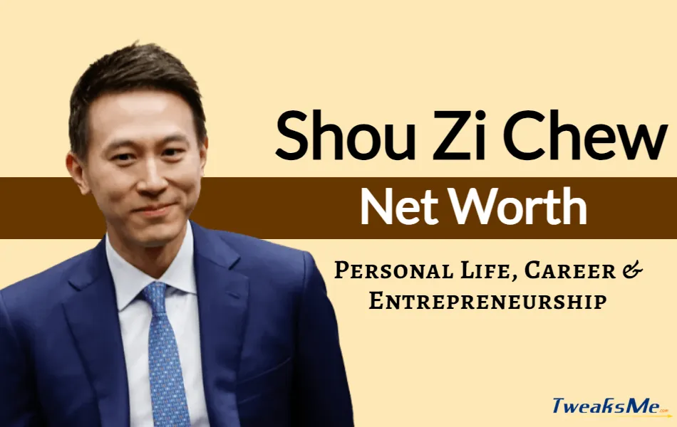 Shou Zi Chew Net Worth 2024 The Rise of TikTok's CEO