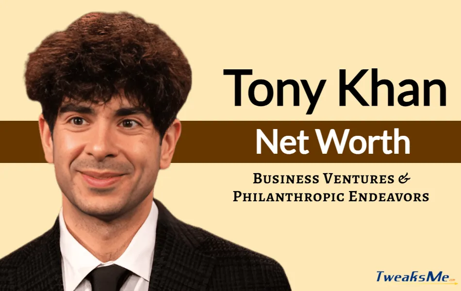 Tony Khan Net Worth