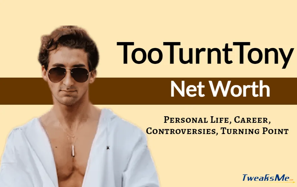 TooTurntTony Net Worth
