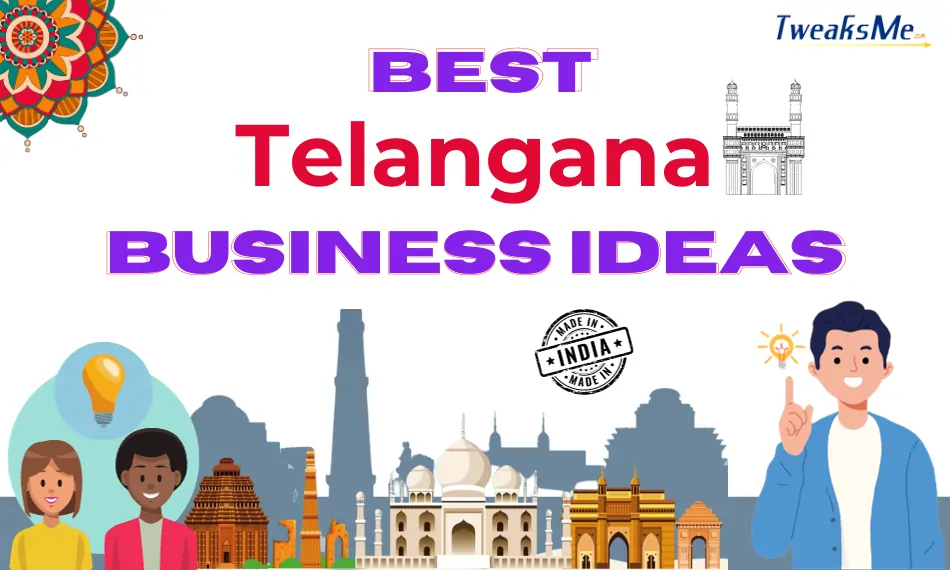 Best Businesses to Start In Telangana