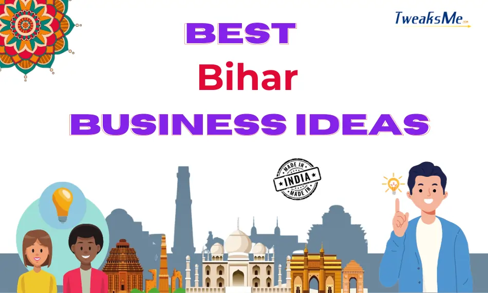 Businesses to Start in Bihar